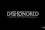 Annunciato Dishonored: Death of the Outsider, avventura stand alone in arrivo il 15 settembre - Notizia