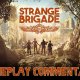 Strange Brigade - Video gameplay commentato dagli sviluppatori