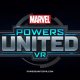 Marvel Powers United VR ha una data di lancio, arriverà a luglio