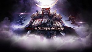 Reborn: A Samurai Awakens