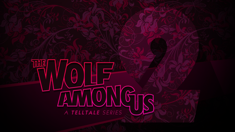 The Wolf Among Us Season Two