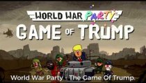 World War Party: Game of Trump - Trailer d'annuncio