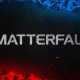 Matterfall - Trailer di lancio