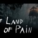 The Land of Pain - Trailer di lancio
