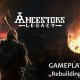 Ancestors - Più di venti minuti di gameplay