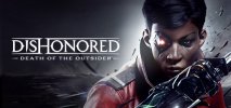 Dishonored: La Morte dell'Esterno per PC Windows