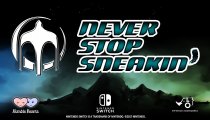 Never Stop Sneakin' - Trailer di presentazione