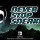 Never Stop Sneakin' - Trailer di presentazione