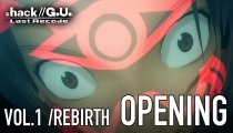 .hack//G.U. Last Recode - Opening cinematica