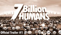 7 Billion Humans - Trailer di presentazione