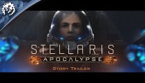 Stellaris: Apocalypse - Trailer della storia
