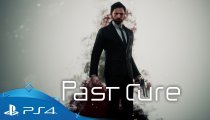 Past Cure - Trailer di lancio