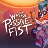 Way of the Passive Fist per PlayStation 4