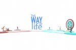 The Way of Life: la recensione definitiva - Recensione