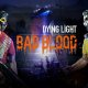 Dying Light, la modalità battle royale Bad Blood in Early Access il prossimo mese