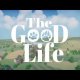 The Good Life - Trailer per la campagna Kickstarter