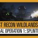 Tom Clancy's Ghost Recon Wildlands - Special Operation 1: Splinter Cell