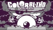 Colorblind - An Eye For An Eye - Il trailer di gioco