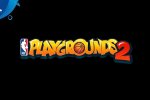 NBA Playgrounds 2 è ufficiale, uscirà in estate su PC, PlayStation 4, Switch e Xbox One - Video