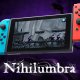 Nihilumbra - Trailer della versione Switch