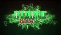 Atomic Heist - Il teaser trailer