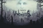 Through the Woods è un nuovo horror ad ambientazione nordica in arrivo su PlayStation 4 e Xbox One - Notizia