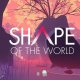 Shape of the World - Trailer con data d'uscita