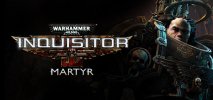 Warhammer 40.000: Inquisitor - Martyr per PC Windows