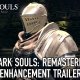 Dark Souls: Remastered - Trailer dei miglioramenti grafici