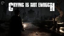 Crying is not Enough - Trailer di lancio