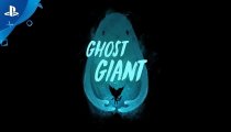 Ghost Giant - Il trailer di annuncio