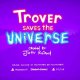 Trover Saves the Universe annunciato, dall'autore di Rick and Morty