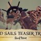 Sea of Thieves: Cursed Sails - Teaser Trailer