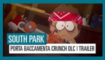 South Park: Scontri di-Retti - Porta BaccaMenta Crunch - Trailer di lancio