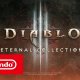 Diablo 3: Eternal Collection - Trailer di annuncio (Nintendo Switch)