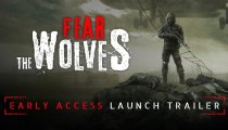 Fear the Wolves - Trailer dell'Early Access