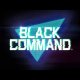Black Command - Trailer di presentazione