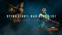 Dying Light: Bad Blood - Trailer del gameplay verticale
