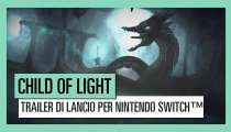 Child Of Light - Il trailer di lancio della versione Switch