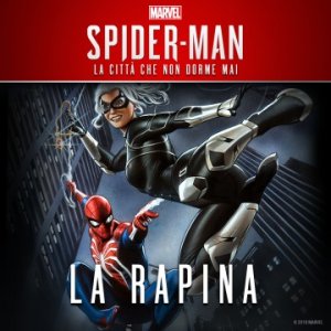 Marvel's Spider-Man: La Rapina