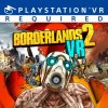 Borderlands 2 VR per PlayStation 4