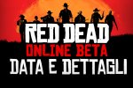 Red Dead Online Beta: uscita, accesso anticipato e altri dettagli da Rockstar Games - Notizia