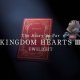 Kingdom Hearts 3 – Archivio della Memoria - Episodio 3: Tramonto