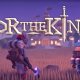 For the King è gratis sull'Epic Game Store, annunciati i giochi di settimana prossima