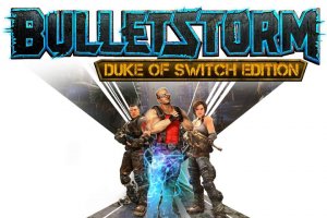 Bulletstorm: Duke of Switch Edition