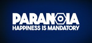 Paranoia: Happiness is Mandatory per PlayStation 4