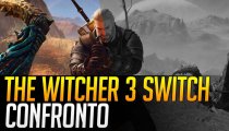 The Witcher 3: Wild Hunt Switch - Video Confronto