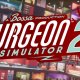Surgeon Simulator 2, primo trailer: sarà un'esclusiva Epic Games Store
