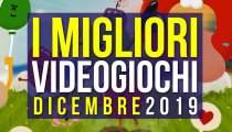 I Migliori giochi di Dicembre 2019: come si chiude l'anno?