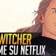 The Witcher: arriva l'Anime su Netflix